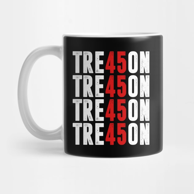 TRE45ON - TREASON by TextTees